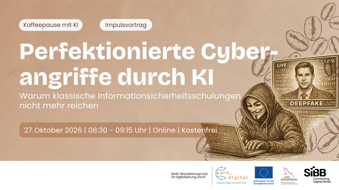 Perfektionierte Cyber-Kaffeepause mit KI - Perfektionierte Cyber-Angriffe durch KI